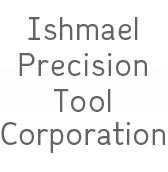 Ishmael Precision Tool Corporation logo